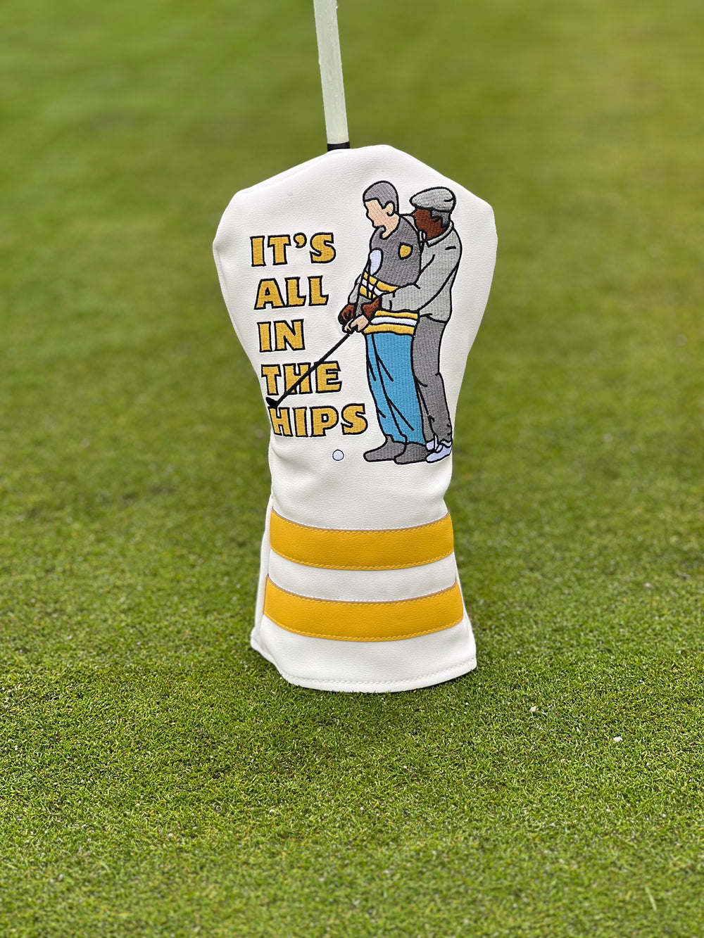 It's All In The Hips - Driver Headcover